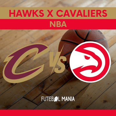 Hawks x Cavaliers