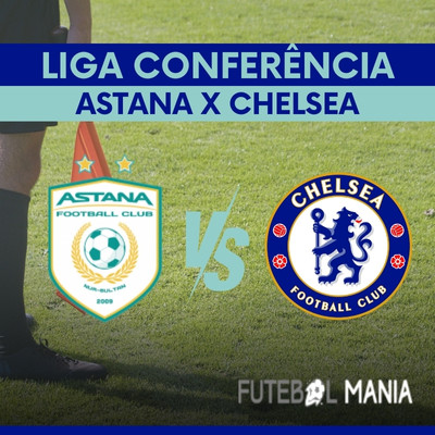 Astana x Chelsea