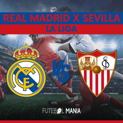 Real Madrid x Sevilla