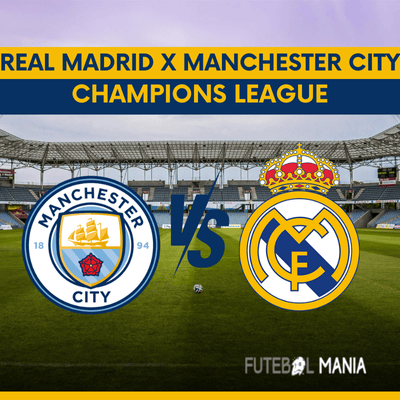 Real Madrid x Manchester City