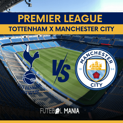 Tottenham x Manchester City